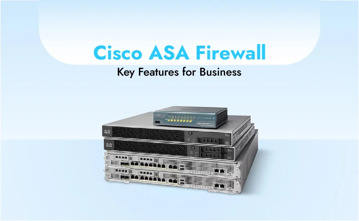 Cisco ASA Firewall: Key Features for Business