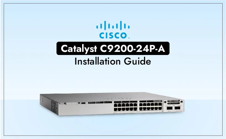 Cisco Catalyst C9200-24P-A Installation Guide