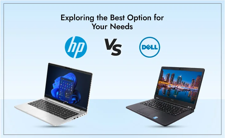 DELL vs HP: Exploring the Best Option for Your Needs