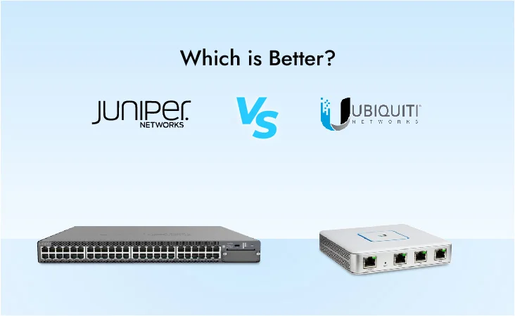 Juniper vs Ubiquiti: Which is Better?